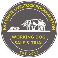 Ray White Livestock Rockhampton Dog Trial & Working Dog Sale